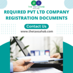 Required Pvt Ltd company registration documents